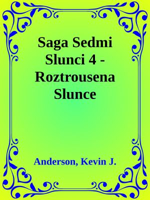 [Saga Sedmi Slunci 04] • Roztrousena Slunce